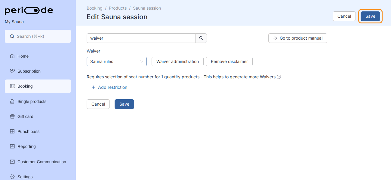 Back in the Sauna session editor, the Waiver setting shows Sauna rules selected in the picker, and Save at the top of the page is clicked.