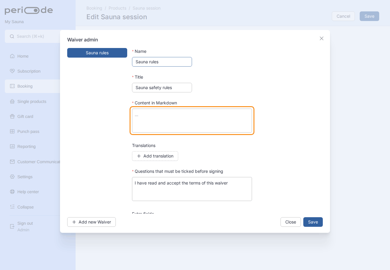 In the Waiver admin dialog, clicking the Content in Markdown box, typing the waiver text in the Change text dialog, clicking OK and then Save.